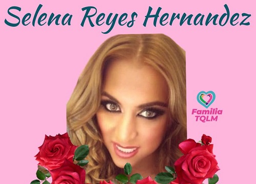 Selena Reyes-Hernandez Death